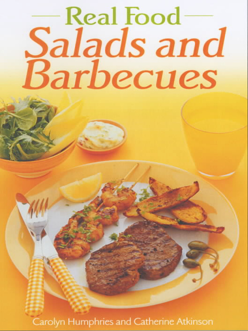 Title details for Real Food Salads and Barbecues by Wendy Hobson - Available